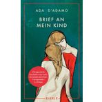 Brief an mein Kind: Der Bestseller aus Italien – Ausgezeichnet mit dem Premio Strega