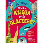 Britannica Wielka księga pytań dlaczego