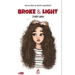 Broke and Light - Zeynep Sahra