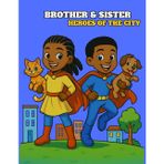 Brother & Sister: Heroes of The City: A Fun City Adventure Coloring Book for Kids Ages 3-8 | Action-Packed for Little Heroes in Pre-k to Grade School