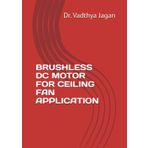 BRUSHLESS DC MOTOR FOR CEILING FAN APPLICATION