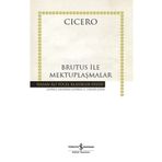 Brutus ile Mektuplaşmalar - Cicero