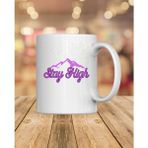 Bs Baskı Stay High Baskılı Kupa - 1 Adet - Beyaz