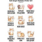 Bsb Kedi Sevgisi Olumlama Telefon Laptop Notebook Tablet Defter Matara Stiker Etiket ST2519