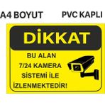 Bu Alan 7/24 Kamera Ile Izlenmektedir Uyarı Levhası Pvc Kaplı