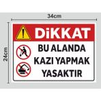 Bu Alanda Kazı Yapmak Yasaktır - Tabela Uyarı Levhası 24X34 cm Polikarbon - 24 x 34 cm - 1 Adet - 34x24cm