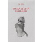 Bu Aşk Teslim Edilemedi - Lu Min