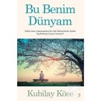 Bu Benim Dünyam - Kubilay Köse - Cinius Yayınları