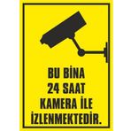 Bu Bina 24 Saat Kamera İle İzlenmektedir - İş Güvenliği Levhası ( 50x70 cm PVC MALZEME )