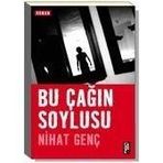 Bu Çağın Soylusu - Nihat Genç
