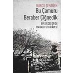 Bu Çamuru Beraber Çiğnedik - Burcu Şentürk