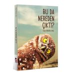 Bu Da Nereden Çıktı? - Tuba Köseoğlu Okçu