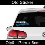 Bu Dizel Seni Üzer Sticker Araba Cam Yazıları 2 Adet