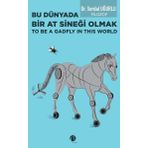 Bu Dünyada Bir At Sineği Olmak - Herdem Kitap