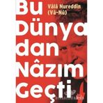 Bu Dünyadan Nazım Geçti - Vala Nureddin