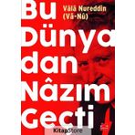 Bu Dünyadan Nazım Geçti - Vala Nurettin