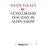 Bu Güzellikleri Doğadan Mı Aldın Aşkım? - Haşim Elkaya