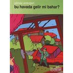 BU HAVADA GELIRMI BAHAR - YILMAZ ERDOĞAN