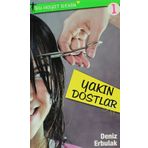 BU HAYAT BENIM 1 - YAKIN DOSTLAR - DENIZ ERBULAK