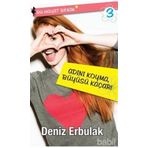 Bu Hayat Benim 3 Adını Koyma Büyüsü Kaçar - Deniz Erbulak