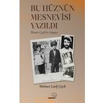 Bu Hüznün Mesnevisi Yazıldı - Mehmet Latif Çiçek
