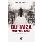 Bu İmza Tanrının Değil - Fehmi Salık