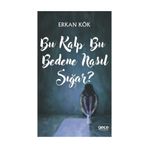 Bu Kalp Bu Bedene Nasıl Sığar? - Erkan Kök