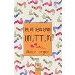 Bu Kitabın İsmini Unuttum - İlknur Ergun