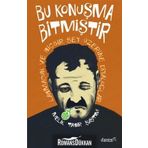 Bu Konuşma Bitmiştir - Melik Tahir Şaştım