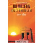 Bu Milletin Gizli Sahipleri - Sırrı Oğuz