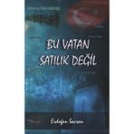 Bu Vatan Satılık Değil - Erdoğan Savran