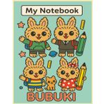 Bubuki's School Journey – Motivational Student Notebook: A Fun and Inspiring Writing Journal for Creative Kids – Wide Ruled, 100 Pages, 8.5 x 11