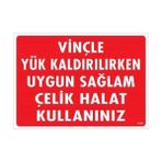 Bucuks Mey Ithalat® Vinçle Yük Kaldırırken Uygun Sağlam Çelik Halat Kullanınız Uyarı Levhası 25X35 KOD:1319