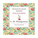 Bucuks Yeşilin Kızı Anne - Ingleside (Bez Ciltli) - 1 Adet