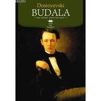 BUDALA - FYODOR MİHAYLOVİÇ DOSTOYEVSKI