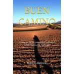Buen Camino: Crónicas de un peregrino caribeño en el Camino de Santiago