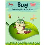 Bug Coloring Book For Kids