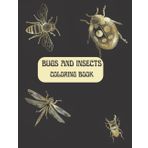 Bugs And Insects Coloring Book