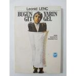 Bugün Git Yarın Gel - Yazarından İmzalı (Sahafiye Kitap)