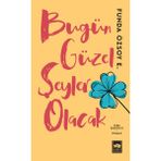Bugün Güzel Şeyler Olacak Ötüken Neşriyat