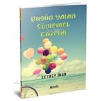 Bugün Yalan Söylemek Güzeldi - Zeynep İnan