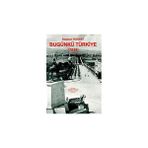 BUGÜNKÜ TÜRKİYE (1936) - STEPHAN RONART