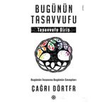 Bugünün Tasavvufu-Tasavvufa Giriş - Çağrı Dörter