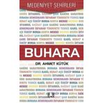 Buhara - Medeniyet Şehirleri - Ahmet Kütük