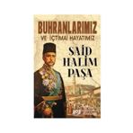 Buhranlarımız Ve İçtimai Hayatımız - Said Halim Paşa