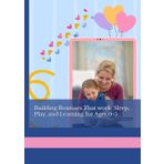 Building Routines That work: Sleep, Play, and Learning for Ages 0-5
