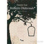 BÜLBÜLÜ ÖLDÜRMEK - HARPER LEE