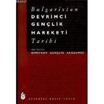 BULGARISTAN DEVRIMCI GENÇLİK HAREKETI TARIHI - DIMITROV GENÇLİK AKADEMISI