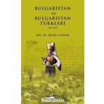 Bulgaristan Ve Türkleri - Bülent Yıldırım