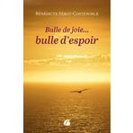 Bulle de joie... bulle d'espoir